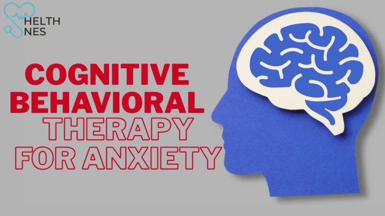 Cognitive Behavioral Therapy for Anxiety