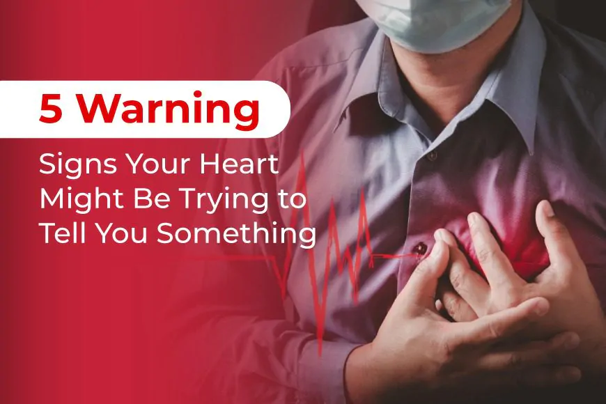 Heart Health Warning Signs